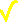 [YellowCheck]